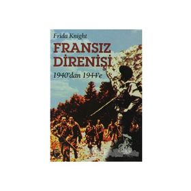 FRANSIZ DIRENIŞI 1940'DAN 1944'E - GENEL