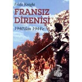 FRANSIZ DIRENIŞI 1940'DAN 1944'E - GENEL