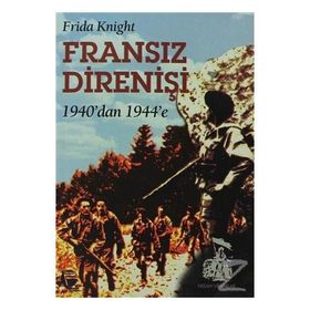 FRANSIZ DIRENIŞI 1940'DAN 1944'E - GENEL