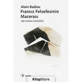 Fransız Felsefesinin Macerası - Alain Badiou