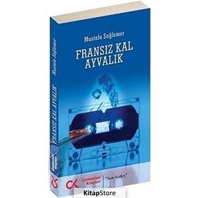FRANSIZ KAL AYVALIK - MUSTAFA SAĞLAMER