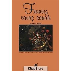 Fransız Savaş Sanatı - Alexis Jenni