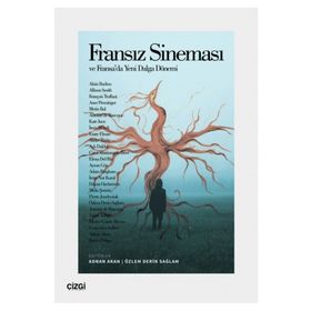 Fransız Sineması ve Fransa'da Yeni Dalga Dönemi Adnan Akan