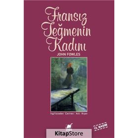 FRANSIZ TEĞMENİN KADINI - JOHN FOWLES