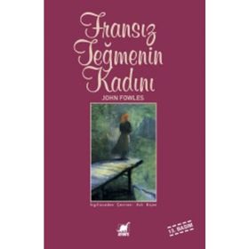 FRANSIZ TEĞMENİN KADINI - JOHN FOWLES