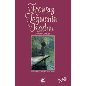 FRANSIZ TEĞMENİN KADINI - JOHN FOWLES