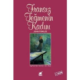 FRANSIZ TEĞMENİN KADINI - JOHN FOWLES