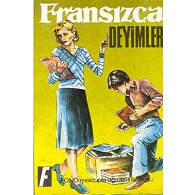 Fransızca Deyimler - Robert Levy Yaşar Avunç Claude Dareye