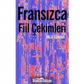 Fransızca Fiil Çekimleri - Halil Gökhan