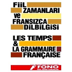 FRANSIZCA FIIL ZAMANLARI VE DILBILGISI - KOLEKTIF