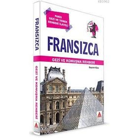 Fransızca Gezi ve Konuşma Rehberi - Bayram Köse