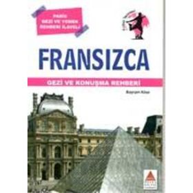 Fransızca Gezi ve Konuşma Rehberi - Bayram Köse
