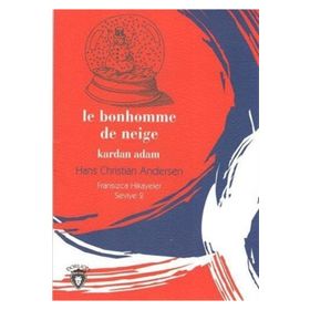 Fransızca Hikayeler Seviye 2 - Le Bonhomme De Neige Kardan Adam