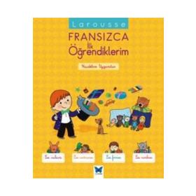 Fransızca İlk Öğrendiklerim: Küçüklere Uygundur - Agnes Besson