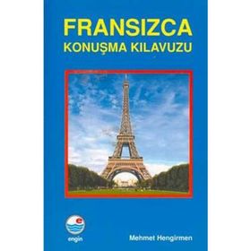 Fransızca Konuşma Kılavuzu - Mehmet Hengirmen