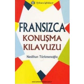 Fransızca Konuşma Kılavuzu - Neslihan Türkmenoğlu