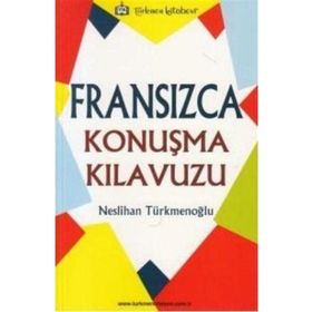 Fransızca Konuşma Kılavuzu - Neslihan Türkmenoğlu