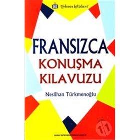 Fransızca Konuşma Kılavuzu - Neslihan Türkmenoğlu