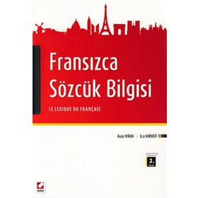 Fransızca Sözcük Bilgisi - Ayşe Eziler Kıran Ece Korkut