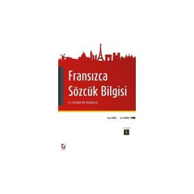 Fransızca Sözcük Bilgisi - Ayşe Eziler Kıran Ece Korkut