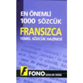 Fransızca Temel Sözcük Hazinesi - En Önemli 1000 Sözcük - Nazan Dura