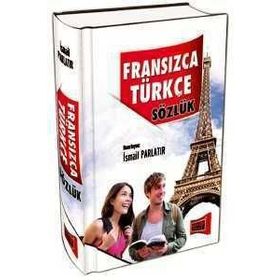 Fransızca - Türkçe Sözlük - İsmail Parlatır