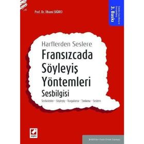 Fransızcada Söyleyiş Yöntemleri Sesbilgisi 3.Baskı Seçkin Yayınları - İlhami Sığırcı