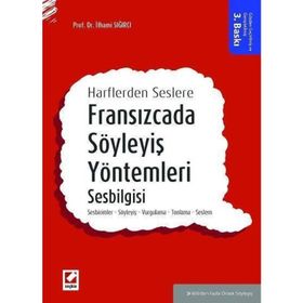 Fransızcada Söyleyiş Yöntemleri Sesbilgisi 3.Baskı Seçkin Yayınları - İlhami Sığırcı