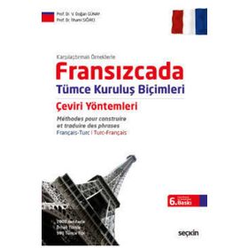 Fransızcada Tümce Kuruluş Biçimleri Çeviri Yöntemleri - İlhami Sığırcı V. Doğan Günay