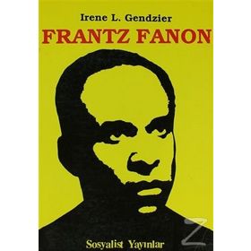 Frantz Fanon - Irene L. Gendzier