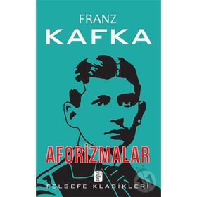 Franz Kafka Aforizmalar İş Bankası Kültür Yayınları