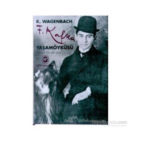 FRANZ KAFKA YAŞAM ÖYKÜSÜ - KLAUS WAGENBACH