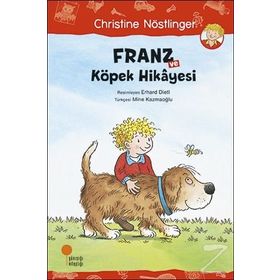 Franz ve Köpek Hikayesi - Christine Nöstlinger
