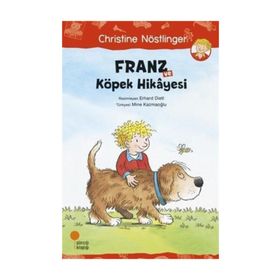 Franz ve Köpek Hikayesi - Christine Nöstlinger