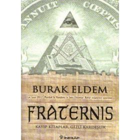 FRATERNIS - KAYIP KITAPLAR, GIZLI KARDEŞLİK - - BURAK ELDEM
