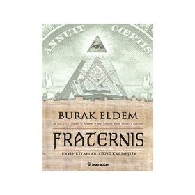 FRATERNIS - KAYIP KITAPLAR, GIZLI KARDEŞLİK - - BURAK ELDEM