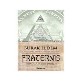 FRATERNIS - KAYIP KITAPLAR, GIZLI KARDEŞLİK - - BURAK ELDEM