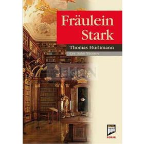 FRAULEIN STARK - THOMAS HÜRLİMANN
