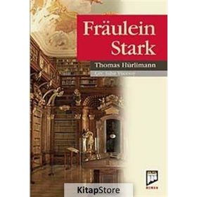 FRAULEIN STARK - THOMAS HÜRLİMANN