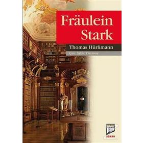 FRAULEIN STARK - THOMAS HÜRLİMANN