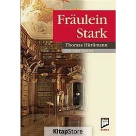 FRAULEIN STARK - THOMAS HÜRLİMANN