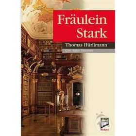 FRAULEIN STARK - THOMAS HÜRLİMANN