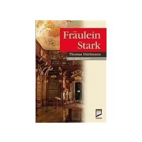 FRAULEIN STARK - THOMAS HÜRLİMANN
