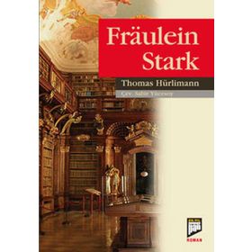 FRAULEIN STARK - THOMAS HÜRLİMANN