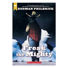 Freak The Mighty - Rodman Philbrick