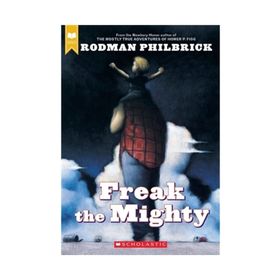 Freak The Mighty - Rodman Philbrick