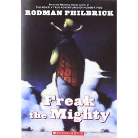 Freak The Mighty - Rodman Philbrick