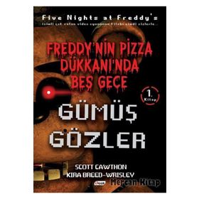 Freddy’nin Pizza Dükkanı’nda Beş Gece - Gümüş Gözler - Scott Cawtch