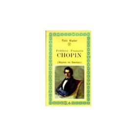 Frederic-François Chopin (Hayatı ve Eserleri) Ünlü Kişiler 2 - Kastaş Yayınları