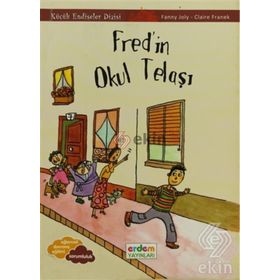 FRED'IN OKUL TELAŞI KÜÇÜK ENDİŞELER DIZISI +9 YAŞ - FANNY JOLY